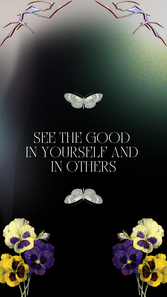 quote - see the good in yourself and others