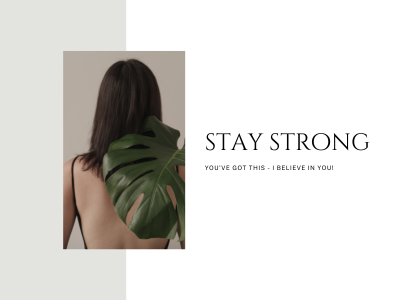 image of the back of a woman with the text stay strong