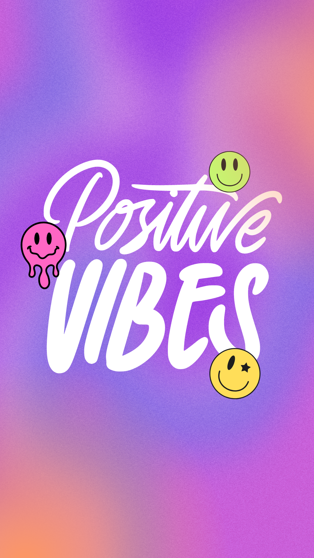 image with the words "positive vibes" and smiley faces